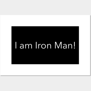I am Iron Man! Posters and Art